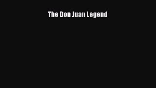 Read The Don Juan Legend PDF Online