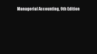 [PDF] Managerial Accounting 9th Edition Download Full Ebook