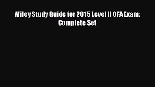 Download Wiley Study Guide for 2015 Level II CFA Exam: Complete Set Ebook Free