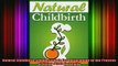 READ book  Natural Childbirth A MomtoBes Essential Guide to the Process of Giving Birth Naturally Full Free