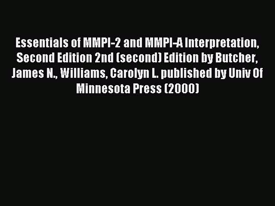 Read Essentials of MMPI-2 and MMPI-A Interpretation Second Edition 2nd (second) Edition by