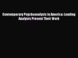 Download Contemporary Psychoanalysis in America: Leading Analysts Present Their Work Ebook