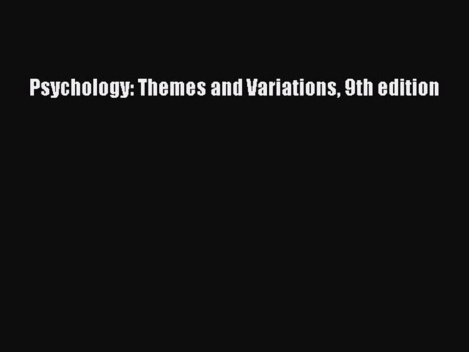 Read Psychology: Themes and Variations 9th edition Ebook Free