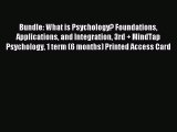 Read Bundle: What is Psychology? Foundations Applications and Integration 3rd   MindTap Psychology