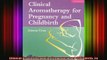 READ book  Clinical Aromatherapy for Pregnancy and Childbirth 2e Full Free
