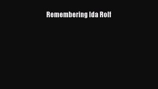 Read Remembering Ida Rolf PDF Free