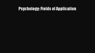Download Psychology: Fields of Application Ebook Online