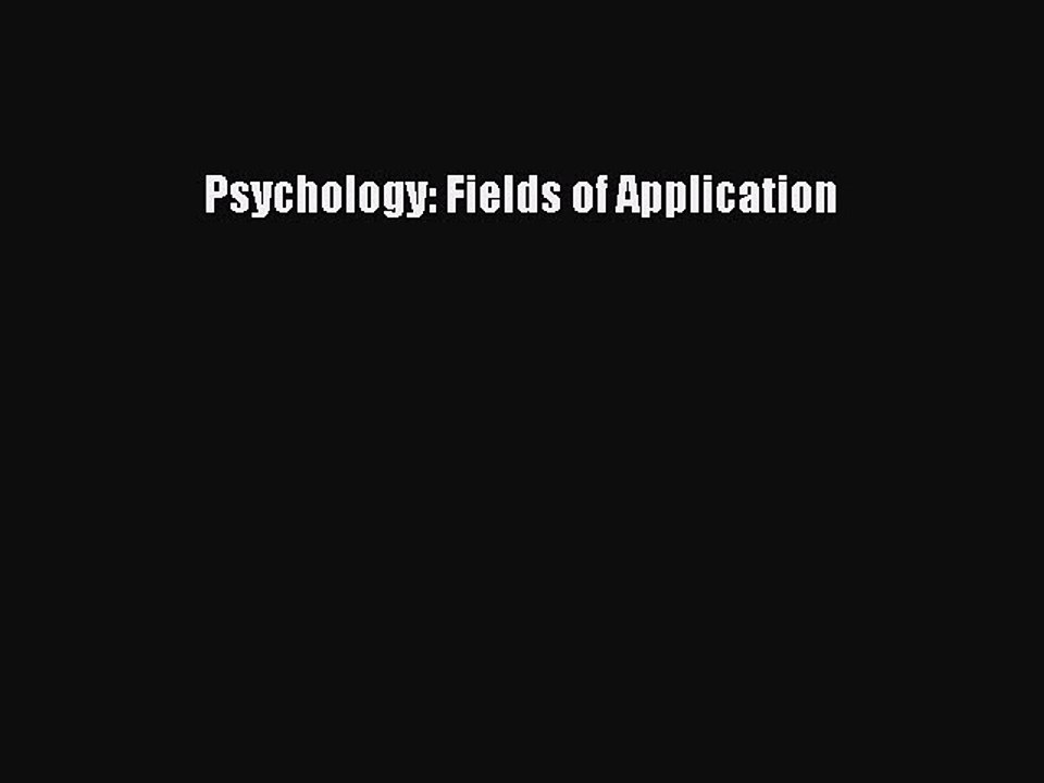 Download Psychology: Fields of Application Ebook Online