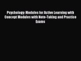 Read Psychology: Modules for Active Learning (with Concept Modules with Note-Taking and Practice
