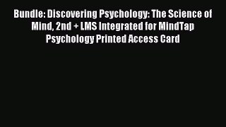 Read Bundle: Discovering Psychology: The Science of Mind 2nd + LMS Integrated for MindTap Psychology