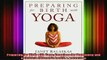 Free Full PDF Downlaod  Preparing for Birth with Yoga Exercises for Pregnancy and Childbirth Womens health  Full Free