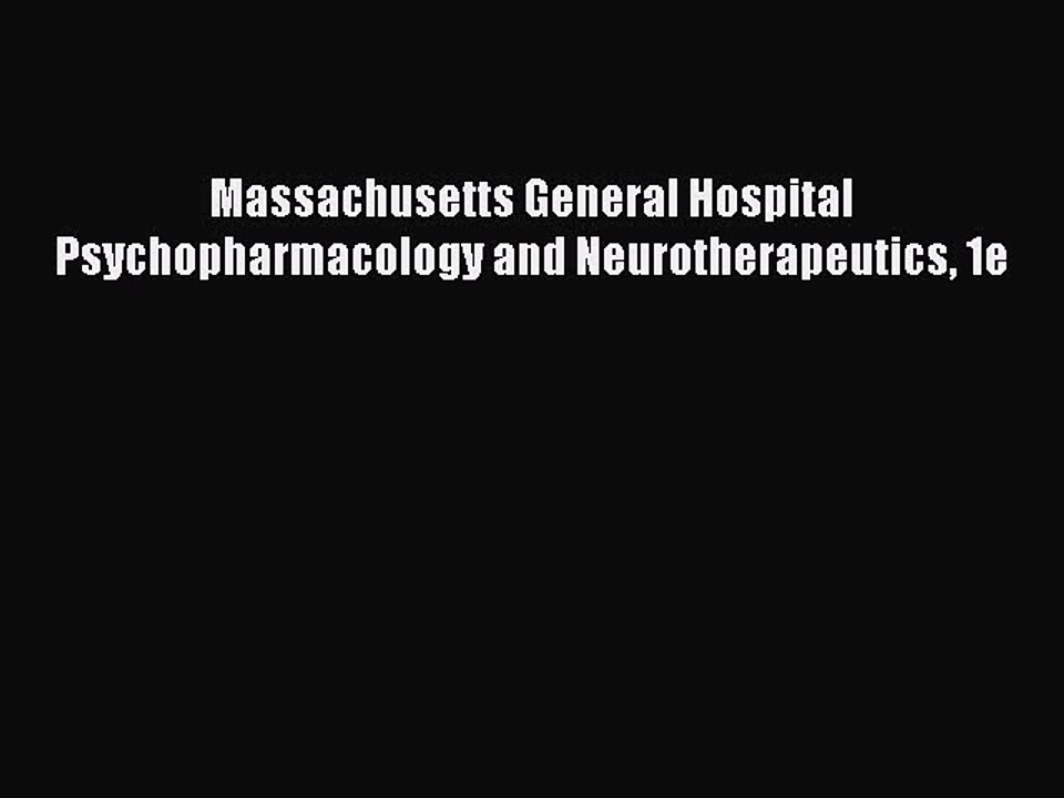 Download Massachusetts General Hospital Psychopharmacology and Neurotherapeutics 1e PDF Free