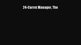 [PDF] 24-Carrot Manager The Download Online