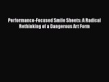 Read Performance-Focused Smile Sheets: A Radical Rethinking of a Dangerous Art Form Ebook Free