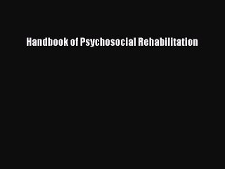 Download Handbook of Psychosocial Rehabilitation PDF Online