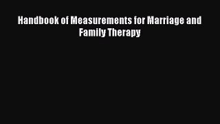 Read Handbook of Measurements for Marriage and Family Therapy Ebook Free