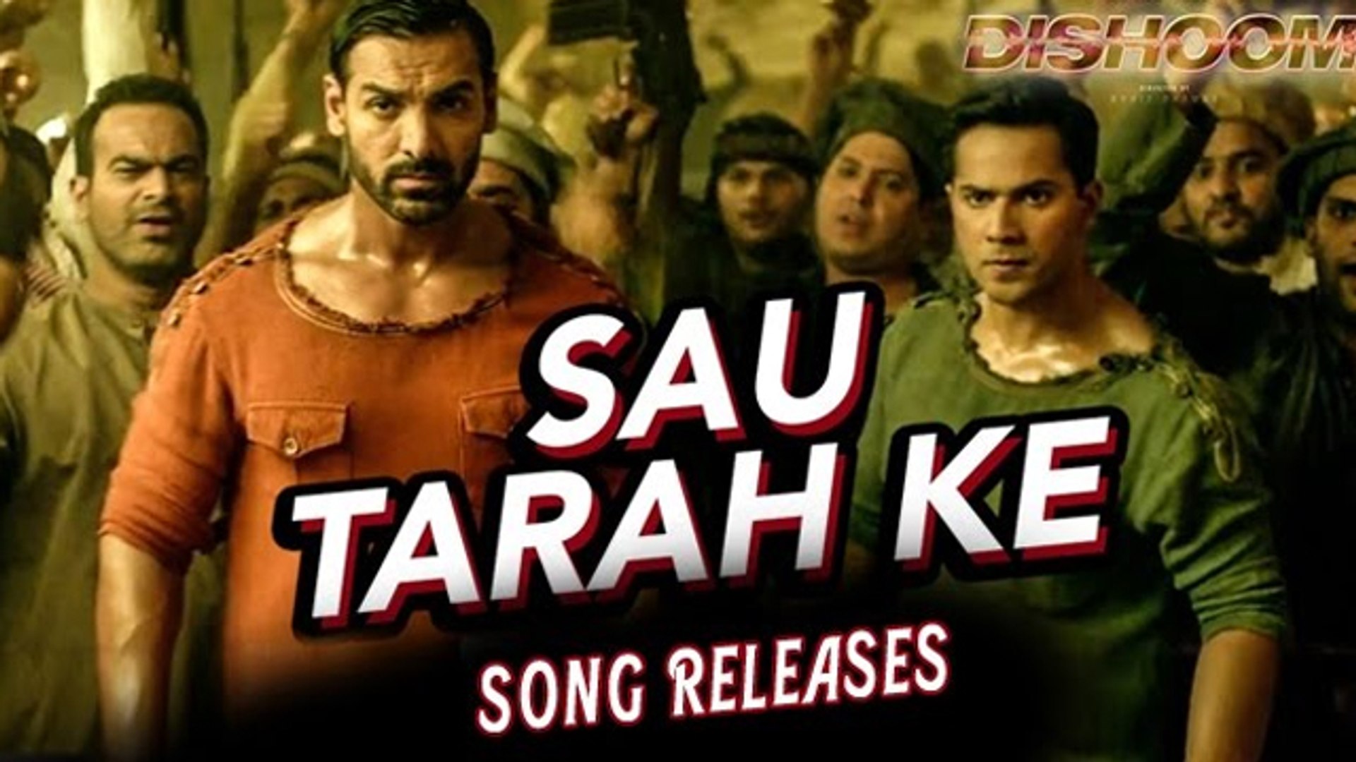 Sau Tarah Ke Official Song | Dishoom | John Abraham, Varun Dhawan,  Jacqueline Fernandez | Out Now - video Dailymotion