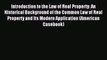 Read Book Introduction to the Law of Real Property: An Historical Background of the Common