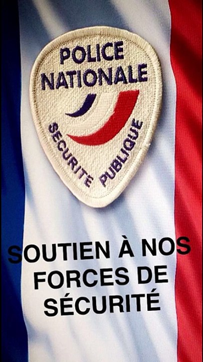 Soutien à nos forces de sécurité
