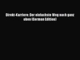 Download Book Direkt-Karriere: Der einfachste Weg nach ganz oben (German Edition) E-Book Download