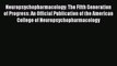 Read Neuropsychopharmacology: The Fifth Generation of Progress: An Official Publication of