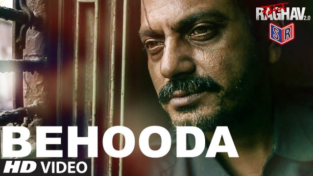 Behooda - Raman Raghav 2.0 [2016] Song By Nayantara Bhatkal FT. Nawazuddin Siddiqui & Vicky Kaushal [FULL HD] - (SULEMAN - RECORD)