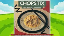 read now  Chopstix Quick Cooking With Pacific Flavors