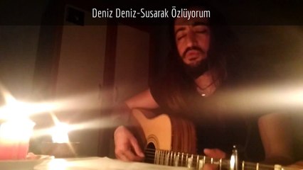 Deniz Deniz-Susarak Özlüyorum