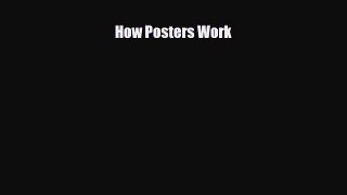 PDF How Posters Work Ebook Online