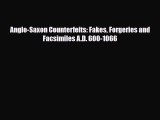 Download Anglo-Saxon Counterfeits: Fakes Forgeries and Facsimiles A.D. 600-1066 [PDF] Online