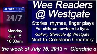 Glendale 24/7 - week of July 15, 2013
