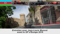 Entretien avec Jean-Louis Moncet avant le GP d'Europe 2016
