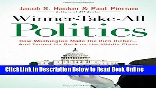 Download Winner-Take-All Politics: How Washington Made the Rich Richer--and Turned Its Back on the