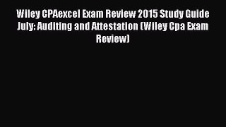 Read Wiley CPAexcel Exam Review 2015 Study Guide July: Auditing and Attestation (Wiley Cpa