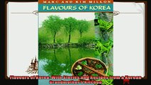 read now  Flavours of Korea With Stories and Recipes from a Korean Grandmothers Kitchen