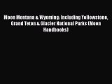 Download Book Moon Montana & Wyoming: Including Yellowstone Grand Teton & Glacier National