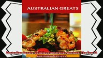 read here  Australian Greats Delicious Australian Recipes The Top 73 Australian Recipes