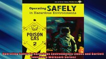 FREE PDF  Operating Safely In Hazardous Environments Jones and Bartlett Publishers Worksafe Series  FREE BOOOK ONLINE