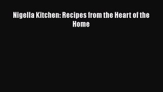 Read Book Nigella Kitchen: Recipes from the Heart of the Home ebook textbooks