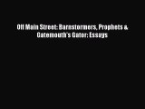 Read Off Main Street: Barnstormers Prophets & Gatemouth's Gator: Essays Ebook Free
