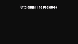 Read Book Ottolenghi: The Cookbook E-Book Free