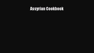 Download Book Assyrian Cookbook E-Book Download