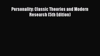 Download Personality: Classic Theories and Modern Research (5th Edition) PDF Online