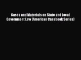 Read Cases and Materials on State and Local Government Law (American Casebook Series) Ebook