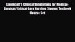 PDF Lippincott's Clinical Simulations for Medical-Surgical/Critical Care Nursing: Student Textbook