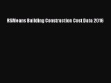 Read RSMeans Building Construction Cost Data 2016 Ebook Free