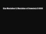 Read Giza Mastabas V Mastabas of Cemetery G 6000 Ebook Free