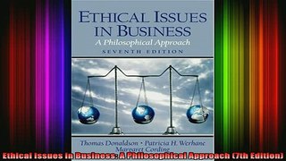 READ book  Ethical Issues in Business A Philosophical Approach 7th Edition Full Free