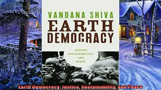 Read here Earth Democracy Justice Sustainability and Peace