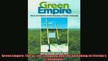 Popular book  Green Empire The St Joe Company and the Remaking of Floridas Panhandle